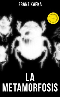 Franz Kafka: La metamorfosis - Franz Kafka - ebook