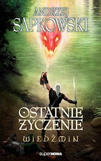 Wiedźmin Ostatnie życzenie - Andrzej Sapkowski - książka
