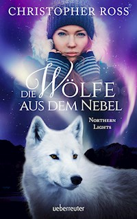 Northern Lights - Die Wölfe aus dem Nebel (Northern Lights, Bd. 2) - Christopher Ross - ebook