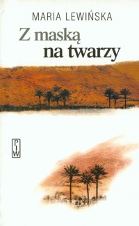 Z maską na twarzy - Lewińska Maria - ebook