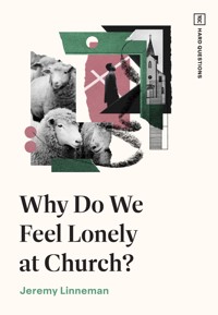 Why Do We Feel Lonely at Church? - Jeremy Linneman - ebook