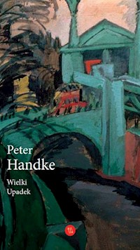 Wielki Upadek - Peter Handke - ebook + książka