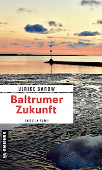 Baltrumer Zukunft - Ulrike Barow - ebook