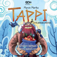 Tappi. Przygody Tappiego z Szepczącego Lasu - Marcin Mortka - ebook + audiobook + książka