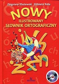 Nowy ilustrowany słownik ortograficzny z płytą CD -  - książka