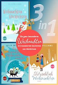 Ein ganz besonderes Weihnachten - drei bezaubernde Geschichten zum Glücklichsein - Julia Williams - ebook