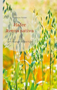Hafer - Avena sativa - Matthias Felder - ebook