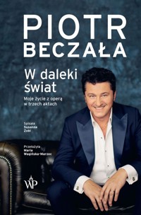 W daleki świat - Beczała Piotr - książka