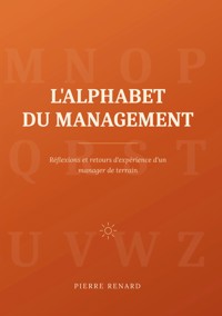 L'alphabet du management - Pierre Renard - ebook