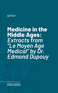Medicine in the Middle Ages - Dupouy - ebook