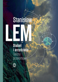 Diabeł i arcydzieło. Teksty przełomowe - Stanisław Lem - ebook + książka