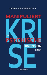 Manipuliert - Lothar Obrecht - ebook