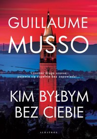 Kim byłbym bez Ciebie? - Guillaume Musso - ebook + audiobook + książka