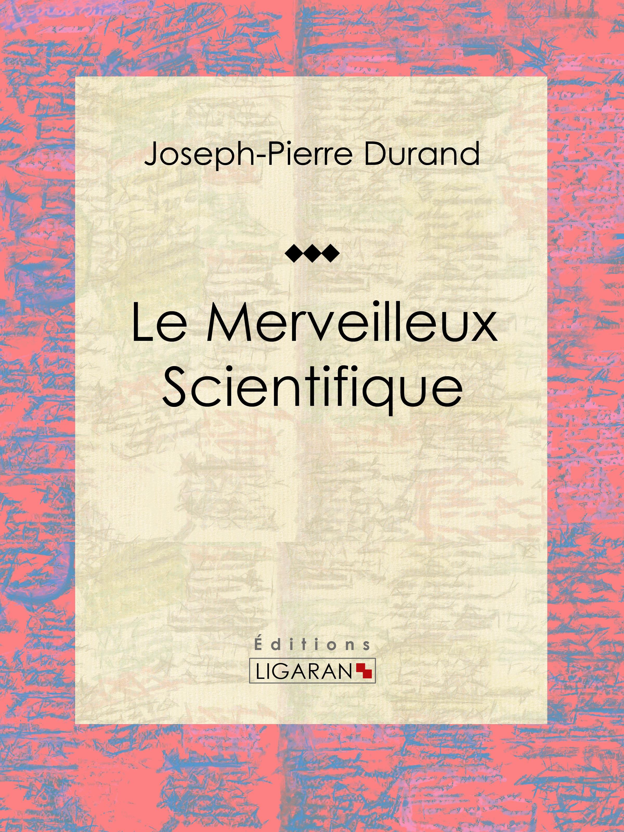 Le Merveilleux Scientifique