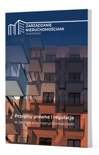 Przepisy prawne i regulacje w zarządzaniu nieruchomościami -  - książka