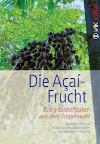 Die Açaí-Frucht - Josef Pies - ebook