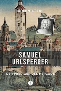 Samuel Urlsperger - Armin Stein - ebook