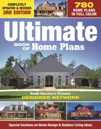 Ultimate Book of Home Plans - Editors of Creative Homeowner - ebook
