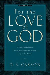 For the Love of God (Vol. 1) - D. A. Carson - ebook