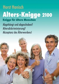 Alters-Knigge 2100 - Horst Hanisch - ebook