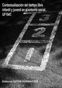 Contextualización Del Tiempo Libre Infantil Y Juvenil En El Entorno Social. Uf1947. - Montserrat Sánchez Aguirre - ebook
