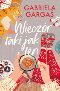Wieczór taki jak ten - Gabriela Gargaś - ebook + książka