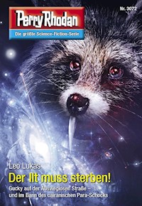 Perry Rhodan 3072: Der Ilt muss sterben! -  Leo Lukas - ebook