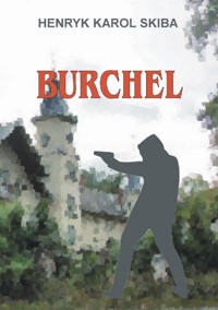 Burchel - Henryk Karol Skiba - ebook