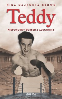 Teddy. Niepokorny bokser z Auschwitz - Nina Majewska-Brown - książka