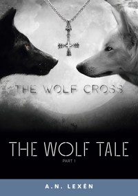 The Wolf Tale - A. N. Lexén - ebook