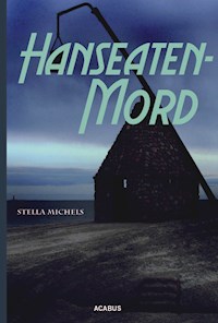 Hanseaten-Mord - Stella Michels - ebook