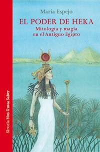 El poder de Heka - María Espejo - ebook