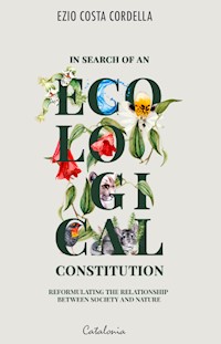 In Search of an Ecological Constitution - Ezio Cordella Costa - ebook