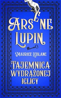 Tajemnica wydrążonej iglicy - Leblanc Maurice - ebook + książka