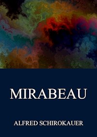 Mirabeau - Alfred Schirokauer - ebook