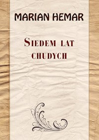 Siedem lat chudych - Hemar Marian - książka