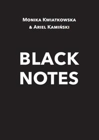 Black Notes - Kwiatkowska Monika, Kamiński Ariel - książka