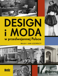 Design i moda w przedwojennej Polsce - Jan Łoziński, Maja Łozińska - książka