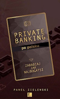 Private banking po polsku - Paweł Zielewski - książka