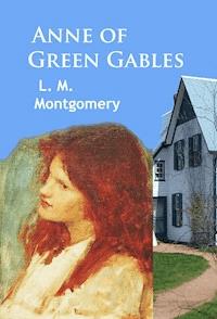 Anne of Green Gables - Lucy Maud Montgomery - ebook