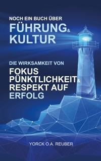 Noch ein Buch über Führung & Kultur - Yorck Reuber - ebook