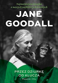 Przez dziurkę od klucza - Jane Goodall - książka