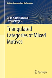 Triangulated Categories of Mixed Motives - Denis-Charles Cisinski - ebook