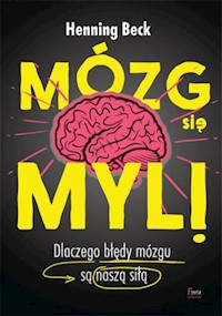 Mózg się myli - Henning Beck - książka