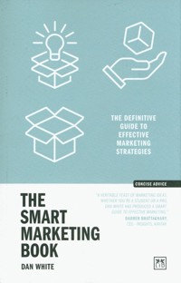 The Smart Marketing Book - White Dan - książka