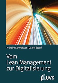 Vom Lean Management zur Digitalisierung - Wilhelm Schmeisser - ebook