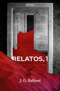Relatos, 1 - J.G. Ballard - ebook