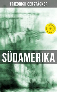 Südamerika - Friedrich Gerstäcker - ebook