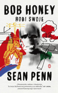 Bob Honey robi swoje - Sean Penn - książka