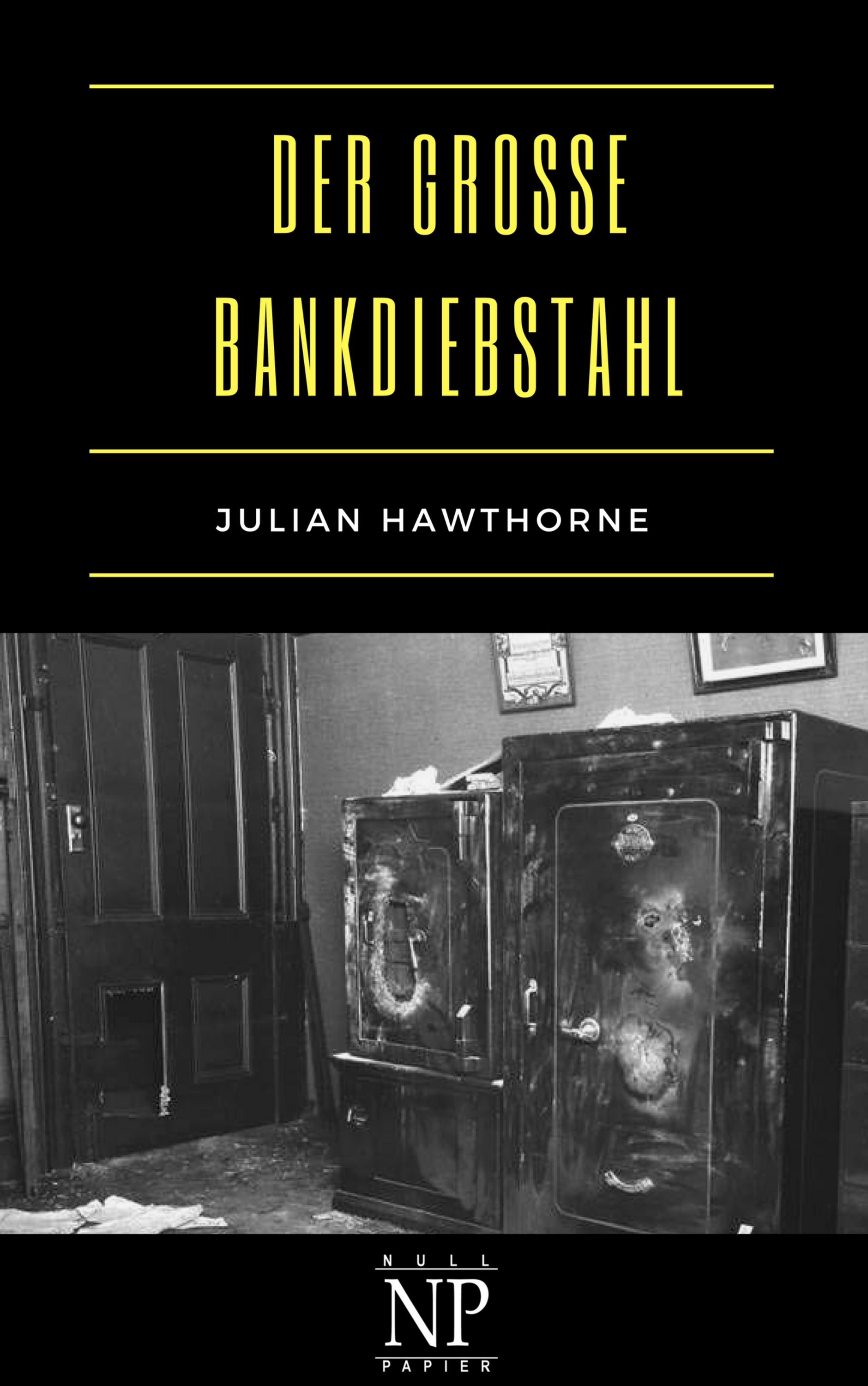 Der große Bankdiebstahl
